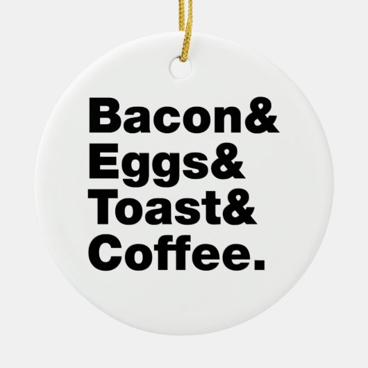 Frühstück (Bacon & Eggs & Toast & Coffee). Keramik Ornament (Vorne)