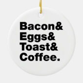 Frühstück (Bacon & Eggs & Toast & Coffee). Keramik Ornament (Hinten)