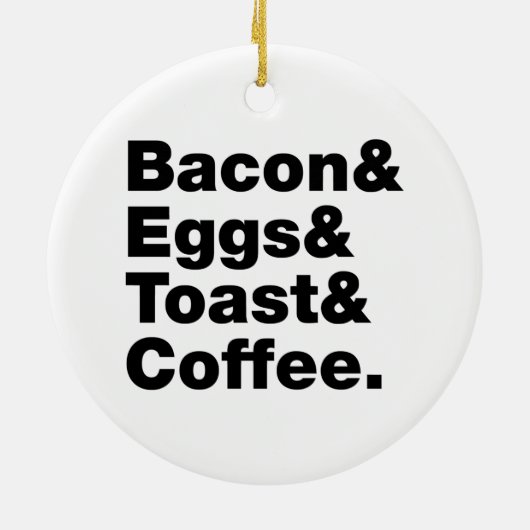 Frühstück (Bacon & Eggs & Toast & Coffee). Keramik Ornament (Hinten)