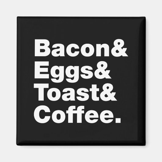 Frühstück (Bacon & Eggs & Toast & Coffee). Magnet (Vorne)