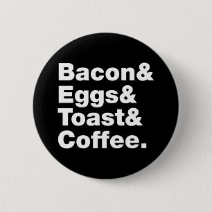 Frühstück (Bacon & Eggs & Toast & Coffee). Schaltf Button