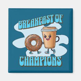 Frühstück der Champions Magnet