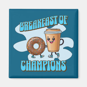 Frühstück der Champions Magnet