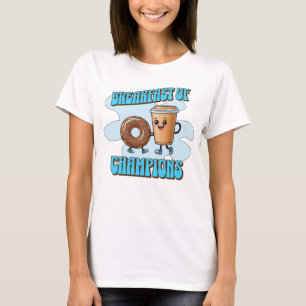 Frühstück der Champions T-Shirt