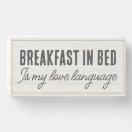 Frühstück im Bed Farmhouse Liebe Holzkisten Schild