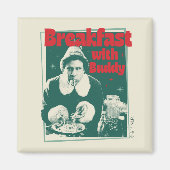 Frühstück mit Buddy Magnet (Vorne)