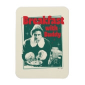 Frühstück mit Buddy Magnet (Vertikal)