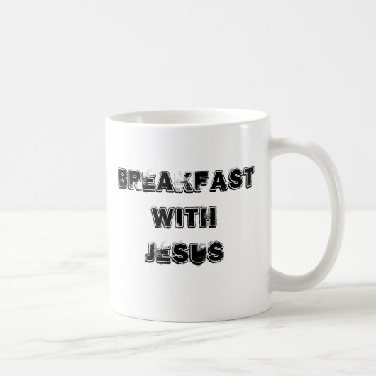 Frühstück mit Jesus Kaffeetasse (Rechts)