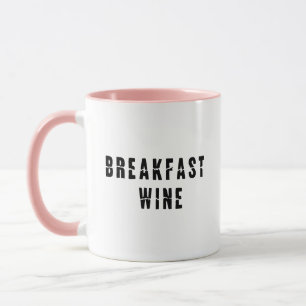 Frühstück Wein Funny Niedlich Trendy Quote Kaffee Tasse
