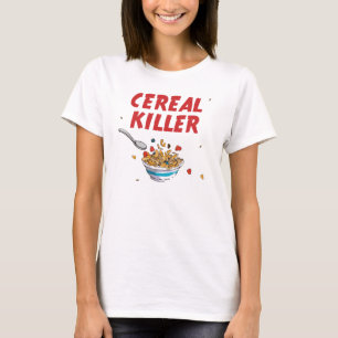 Frühstückskost- aus Getreidemörder T-Shirt