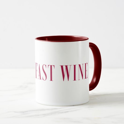 Frühstückswein - Kaffee Tasse (VorderseiteRechts)