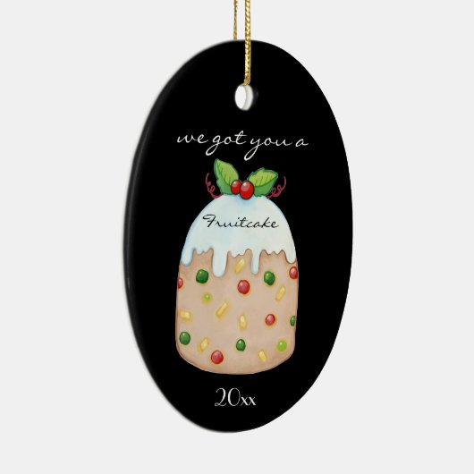 Fruitcake Funny Name Keramik Ornament (Rechts)