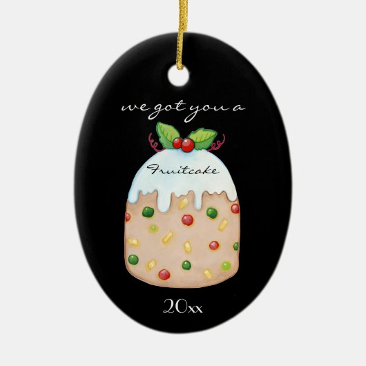 Fruitcake Funny Name Keramik Ornament (Vorne)