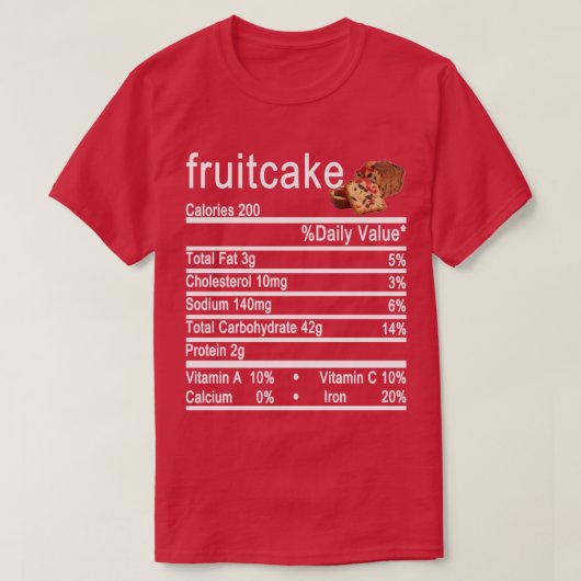 Fruitcake Nutrition Facts Label T-Shirt (Design vorne)