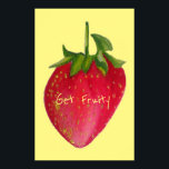 Fruity Slogan Juicy Strawberry Pop Art Poster<br><div class="desc">Erhalten Sie Fruity Slogan mit einem saftigen Design einer großen roten,  plumpen Erdbeerobst im Makro-Stil,  gemalt von der Aquarellmalerin Sacha Grossel. Dieser Pop ist mit einem farbenfrohen und hellen Fruchtdesign gestaltet und wirkt sehr angenehm. Ideal für Fruchtsaftler überall ! Die Hintergrundfarbe ist vollständig anpassbar.</div>