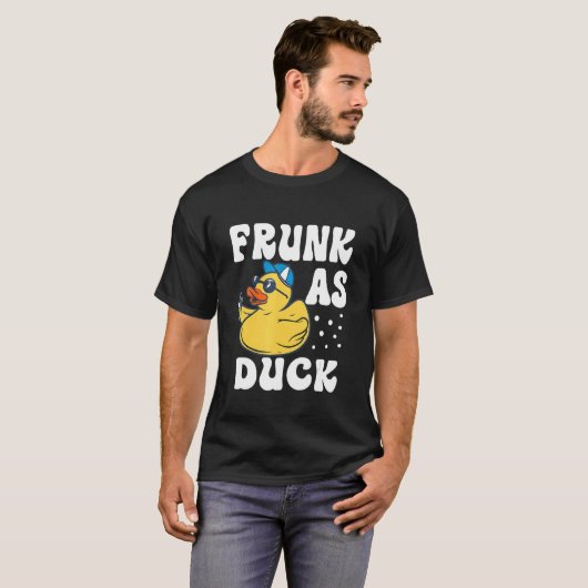 Frunk As Duck Rubber Duck Drinking Meme Humor 6 T-Shirt (Vorne ganz)