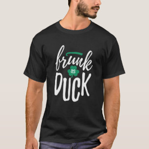 Frunk As Duck St T-Shirt