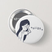 Frustrierte Cynthia-Variante 1 Button (Vorne & Hinten)