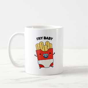 Fry Baby Funny French Fries Pun Kaffeetasse