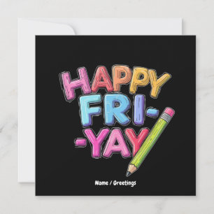 FrYay Freitagliebhaber Funny Weekend Lehrer Einladung