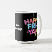 FrYay Freitagliebhaber Funny Weekend Lehrer Kaffeetasse (VorderseiteRechts)