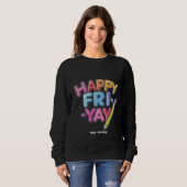 FrYay Freitagliebhaber Funny Weekend Lehrer Sweatshirt (Vorne ganz)