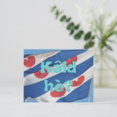 Fryslan Flag & Text Kâld hè? Postkarte (Stehend Vorderseite)