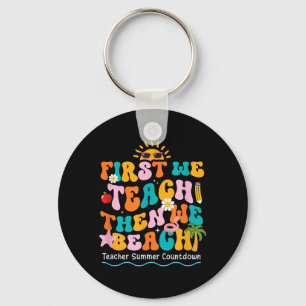 Ft Teach Strand Lehrer Sommer Countdown Groovy Schlüsselanhänger