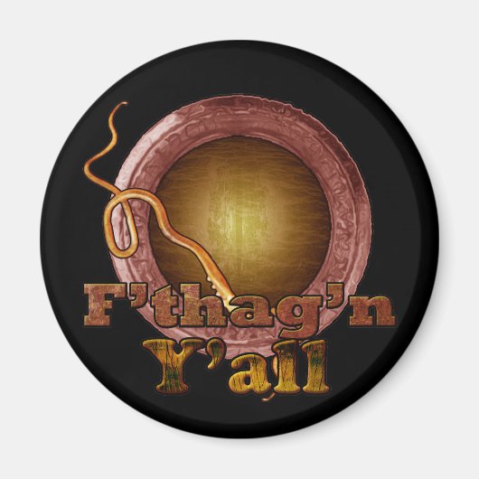 F'tagn Y'all Magnet (Vorne)