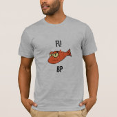 FU BP T-Shirt (Vorderseite)