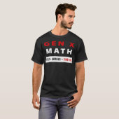 Fu ck um und finde heraus Gen X Math Funny Retro A T-Shirt (Vorne ganz)