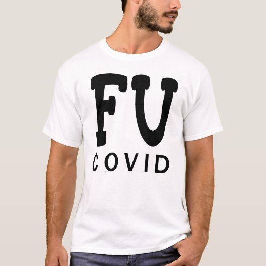 FU COVID T-Shirt (Vorderseite)