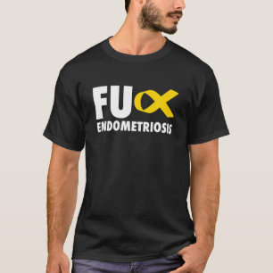 FU Endometriose Gelbe Schleife - Endometriose T-Shirt