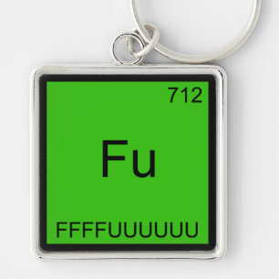 Fu - FFUUUUUUU Funny Element Meme Chemistry T-Shir Schlüsselanhänger