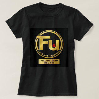 Fu Luck und Glück 0046291 T-Shirt