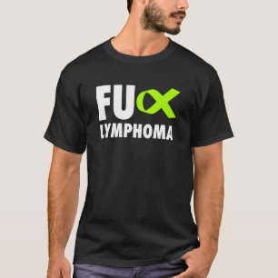 Fu Lymphoma Lime Green Ribbon - Lymphom T-Shirt