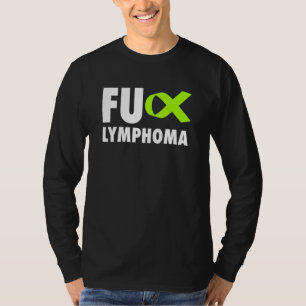 Fu Lymphoma Lime Green Ribbon - Lymphom T-Shirt