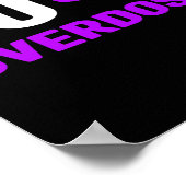 Fu Überdosierung - Suchtbewusstsein3 Poster (Ecke)