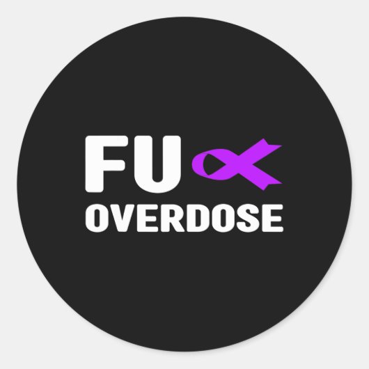 Fu Überdosierung - Suchtbewusstsein6 Runder Aufkleber (Vorderseite)