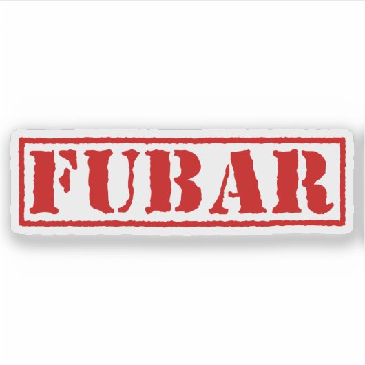 FUBAR AUFKLEBER (Vorderseite)