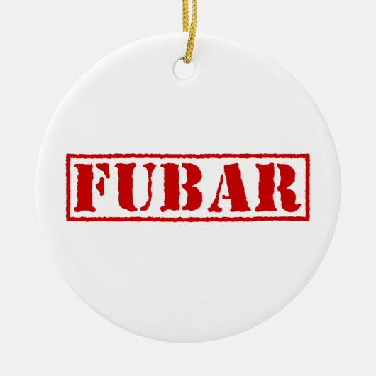 FUBAR KERAMIK ORNAMENT (Vorne)