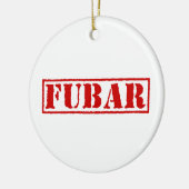 FUBAR KERAMIK ORNAMENT (Links)
