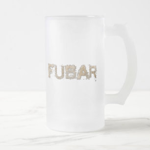 FUBAR MATTGLAS BIERGLAS
