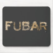 FUBAR MOUSEPAD (Vorne)