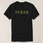 FUBAR T-Shirt (Design vorne)