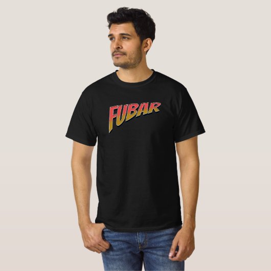 Fubar T-Shirt (Vorne ganz)