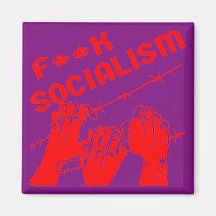 Fuc>  Socialism Barb Wire #USAPatriotGraphics © Magnet