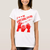 Fuc>| Socialism Barb Wire #USAPatriotGraphics © T-Shirt (Vorderseite)