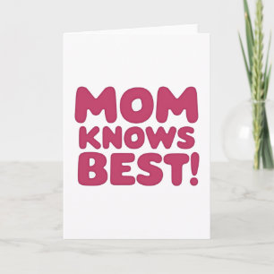 Fuchsia Mom weiß Bescheid Statement-Karte Karte