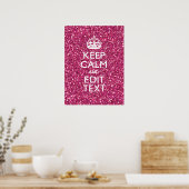 Fuchsia Pink Behalten Ruhe haben Ihren Text Poster (Küche)